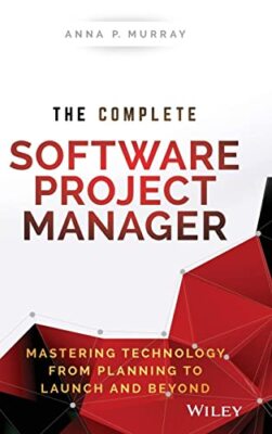 Anna P. Murray - Complete Software Project Manager   Mastering Technol - X555z