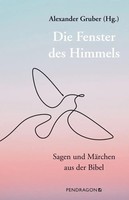 Alexander Gruber | Die Fenster Des Himmels | Taschenbuch | Deutsch (2021)