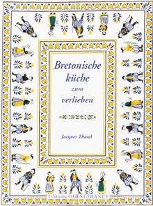 Aimer Cuisine Bretagne (All) von Thorel/Jacques | Buch | Zustand sehr gut