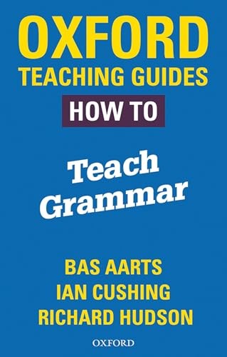 Oxford Teaching Guides: How To Teach Grammar by Bas Aarts 9780198421511 NEW - Image 4
