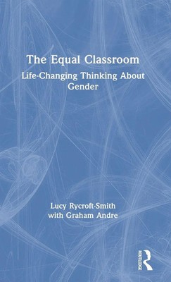 Lucy Rycroft-Smith (u. a.) | The Equal Classroom | Buch | Englisch (2019)