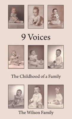 9 Voices: The Childhood of a Family