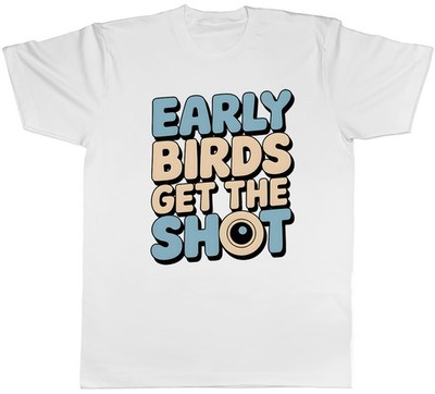 FRÜHE BIRDS GET THE SHOT LUSTIGES VOGELBEOBACHTUNG HERREN T-SHIRT TEE GESCHENK TOP