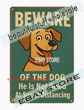 Beware Of The Dog Funny Tin Sign Humor Home Wall Decor