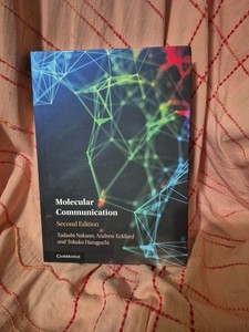 Molecular Communication by Tadashi Nakano, Tokuko Haraguchi and Eckford...