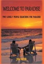 Welcome to Paradise: Two Lonely People Searching for Paradise (Hardback or Cased