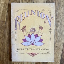 Reunion : Tools for Transformation by Marcus Allen & Shakti Gawain 1978