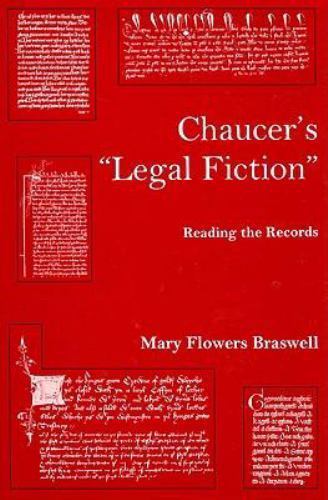 Chaucer's "Legal Fiction" Reading the Records, by Mary Flowers Braswell - Picture 1 of 1