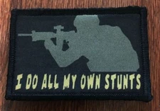 I Do All My Own Stunts Funny Morale Patch Tactical ARMY Hook Military Badge USA