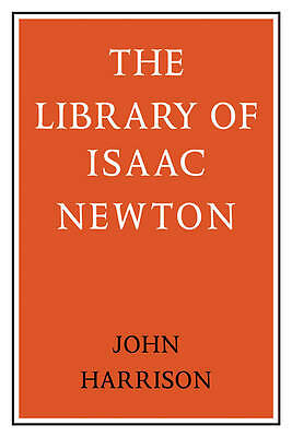 The Library of Isaac Newton Harrison Paperback Cambridge University Press