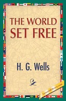 H. G. Wells | The World Set Free | Taschenbuch | Englisch (2013)