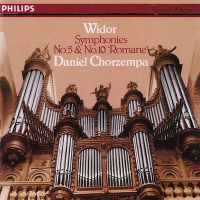 Symphonies No. 5 & No. 10 ''Romane'', Charles-Marie Widor et Daniel
