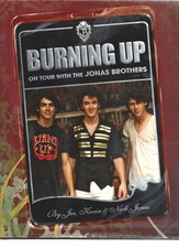 Burning Up On Tour With the Jonas Brothers Joe Kevin & Nick Hardcover 2008