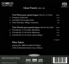PÉTUR SAKARI CÉSAR FRANCK: TROIS PIÈCES; TROIS CHORALS NEW SUPER AUDIO HYBRID CD