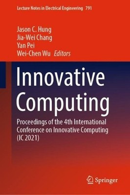 Innovative Computing: Proceedings of the 4th International Conference on Innovat