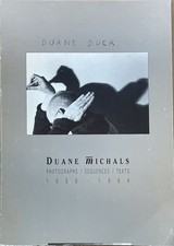 Duane Duck / Duane Michals: Photographs, Sequences, Texts 1958-1984 SIGNED