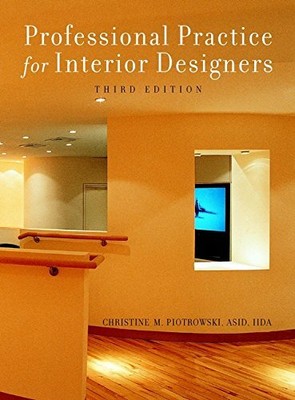 Professional Practice for Interior Designers by Piotrowski, Christine M