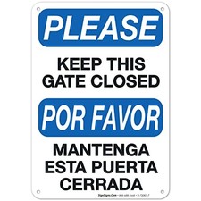 Aluminum 10x7 Keep Gate Closed Sign - Bilingual English and Spanish - Aluminum