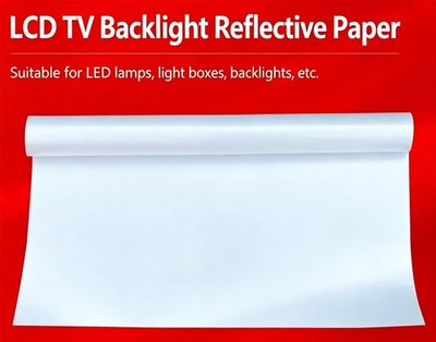 LCD screen backlight paper, reflective paper, LED light strip, TV lightbox paper