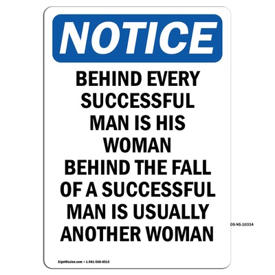 Behind Every Successful Man Is OSHA Notice Sign Metal Plastic Decal