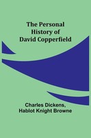 The Personal History Of David Copperfield Charles Dickens (U. A.) Taschenbuch