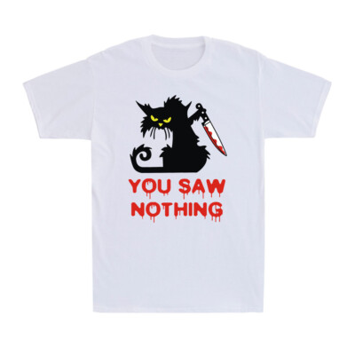 You Saw Nothing Funny Black Cat With Knife Murder Cat Novelty