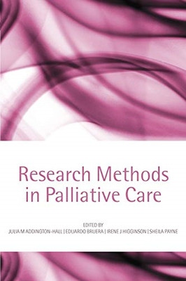 Research Methods in Palliative Care - Paperback NEW AddingtonHall,  7 Jun 2007