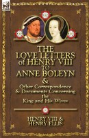 Henry Viii King Of England (U. A.) | The Love Letters Of Henry Viii To Anne...