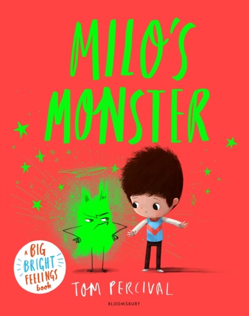 Milo's Monster A Big Bright Feelings Book by Tom Percival (Paperback Book)
