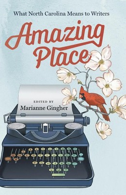 Marianne Gingher | Amazing Place | Taschenbuch | Englisch (2015)