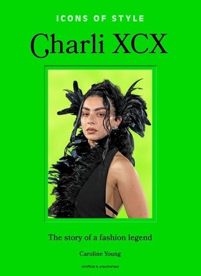 Icons of Style: Charli XCX | Caroline Young | englisch