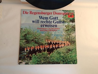Wem Gott Will Rechte Gunst Erweisen -Die Regensburger Domspatzen Germany Vinyl,