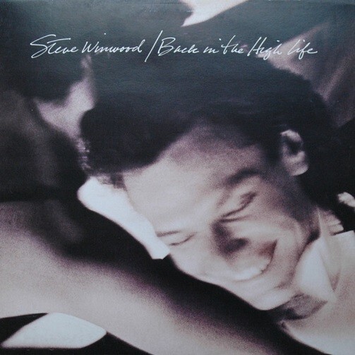 STEVE WINWOOD Back In The High Life Vinyl Record Album LP Island 1986 & Traffic