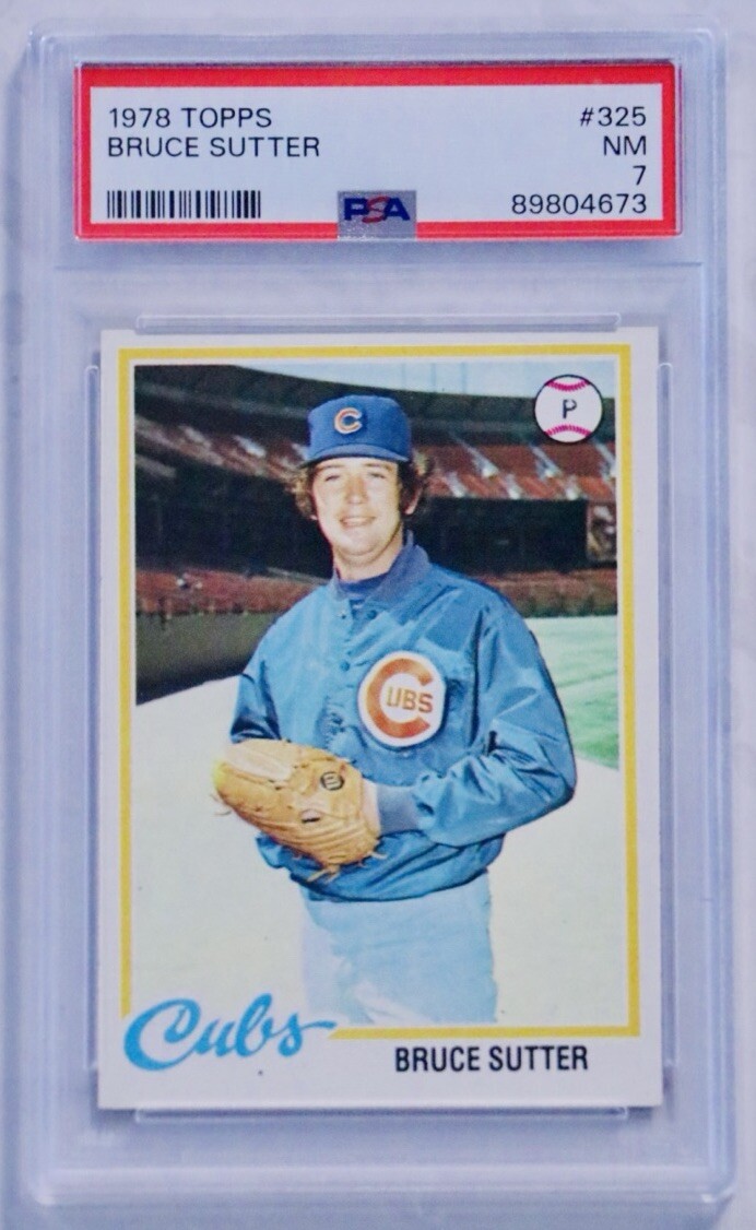 1978 Topps Bruce Sutter #325 PSA 7 Near Mint HOF Chicago Cubs