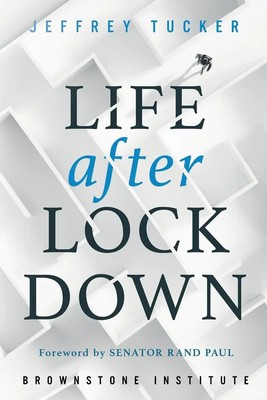 Life after Lockdown Jeffrey Tucker Taschenbuch Englisch 2024 EAN 9781630692643