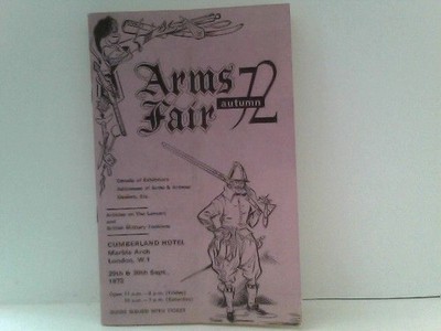 Arms Fair autumn 72 Details of Exhibitors, Adresses of Arms & Armour, Dealers Et