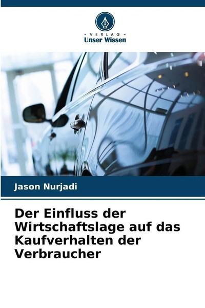 Der Einfluss Der Wirtschaftslage Auf Das Kaufverhalten Der Verbraucher | Nurjadi-image