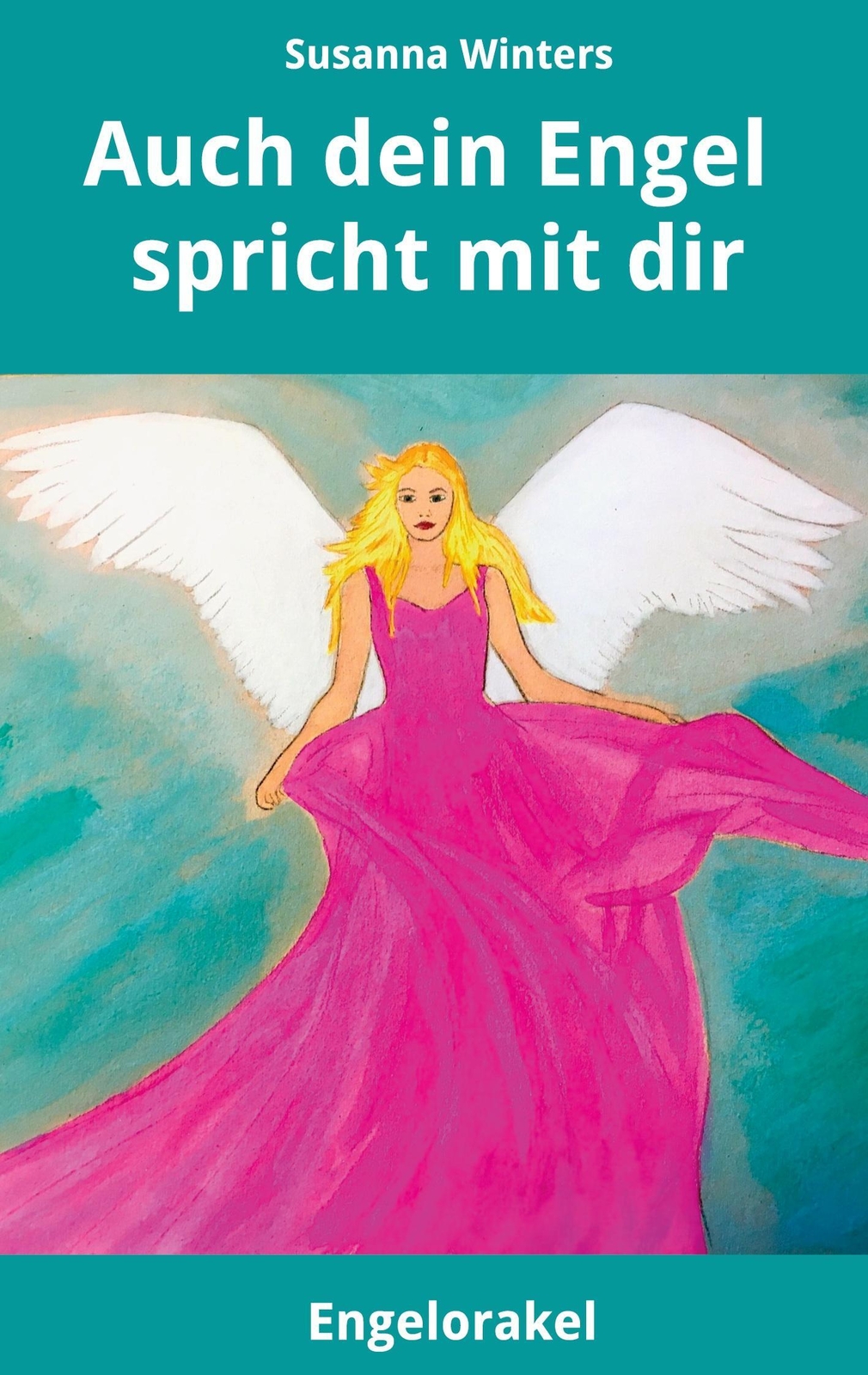Thumbnail - Susanna Winters | Auch Dein Engel Spricht Mit Dir | Taschenbuch |