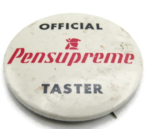 Vintage Pensupreme Ice Cream Dairy Promo Pinback Button Official Taster
