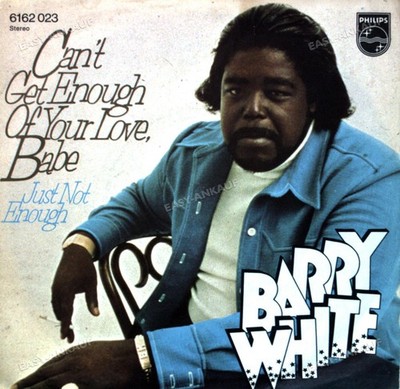 Barry White - Can't Get Enough Of Your Love, Babe 7'' (VG) .
