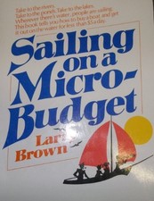 SAILING ON A MICRO-BUDGET By Larry Brown **Mint Condition**