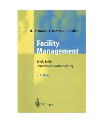 Facility Management: Erfolg in der Immobilienwirtschaftung: Erfolg in der Immobi