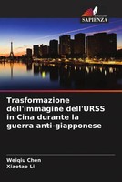 Weiqiu Chen (U. A.) | Trasformazione Dell'immagine Dell'urss In Cina Durante...