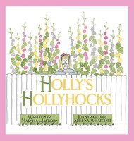 Marsha Jackson | Holly's Hollyhocks | Buch | Englisch (2021) | Gebunden