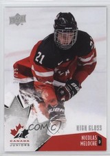 2015 Upper Deck Team Canada Juniors High Gloss 21/25 Nicolas Meloche #6 g3b