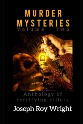 Murder Mysteries (paperback) -  NEW Joseph Roy Wrig