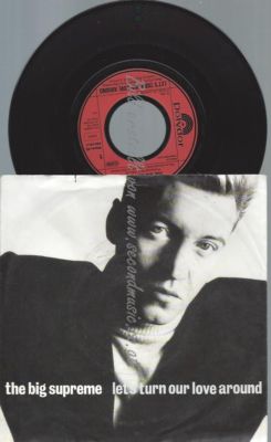 7''   The Big Supreme   Let's Turn Our Love Around