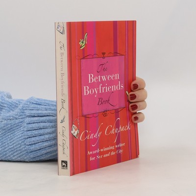The Between Boyfriends Book  |  Cindy Chupack