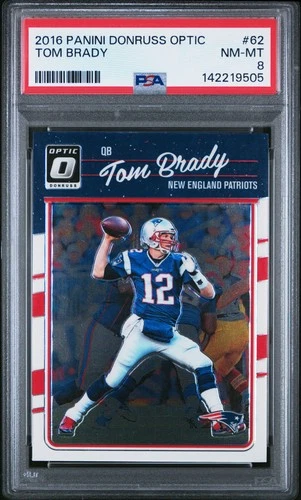 2016 PANINI DONRUSS OPTIC #62 TOM BRADY PSA 8