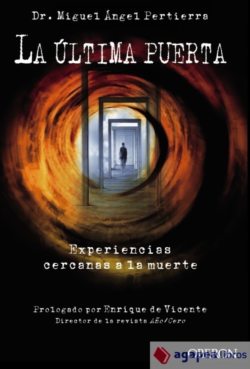 La última puerta: Experiencias cercanas a la muerte. NUEVO. ENVÍO URGENTE